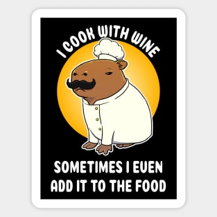 I cook with wine sometimes I even add it to the food Capybara Chef Cartoon Magnet